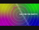 O.K.FOR THE PARTY!!