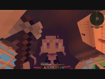 【Minecraft】結月ゆかりのにょんにょんLIFE part6