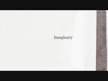 [ニコカラ]-Imaginary- Nobanobi offvocal key+3