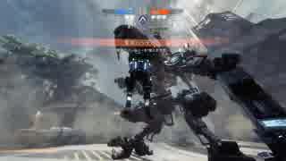 【Titanfall2】復帰勢のタイタンフォール２【27】