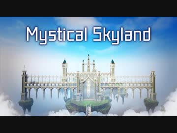【Minecraft】Mystical Skyland