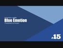 【AoE2】Blue Emotion #15【AoE2配信者に物申す回】part1