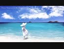 Those Three Little Words-初音ミク