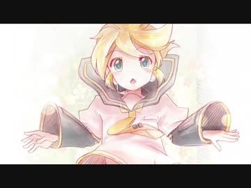 【鏡音レン】気付けば異世界へ『召喚』されていました【オリジナル】