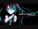 【初音ミク】Made of Regolith 【ミクトランス】