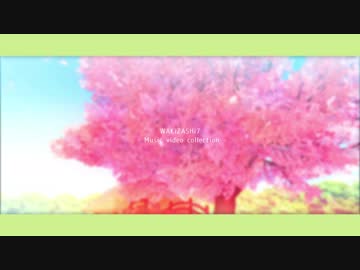 【WAKiZASHi7】 - Music video collection - 【後半】