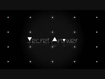 Secret Answer【--- ◆Girl's Edition ◆---】