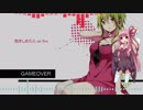 【第四回ひじき祭】【KotonoSync】GAME OVER【VOICEROID2琴葉茜】