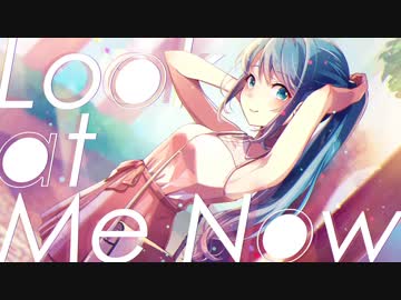 [ニコカラ]-Look at Me Now- 雄之助 onvocal