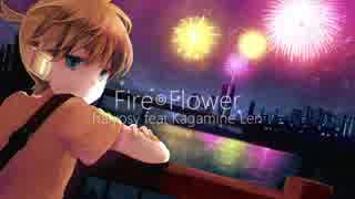 【平成最後の夏】Fire◎flower　歌ってみた ーNo.Aー