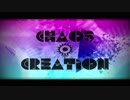 ニコカラ『Chaos and Creation』れるりり《on vocal》