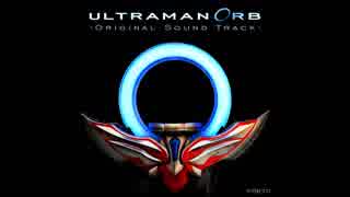 Ultraman Orb Original Soundtrack