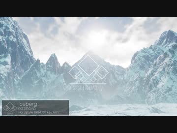 【オリジナル】DJ XROAD - Iceberg【Hardstyle】