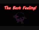 【オリジナル曲】 The Best Feeling!