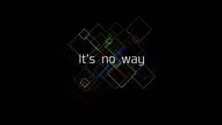 【C'z & さくらもちΩ*】 が『It's no way』歌ってみた