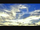 【NNI】Meteorstorm flicker【Happy hardcore】【音ゲーっぽい】