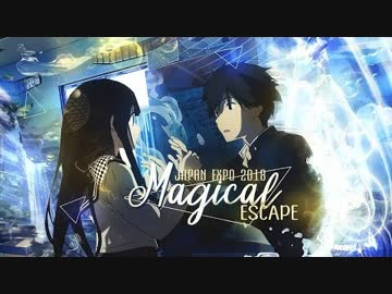 [AMV] Magical Escape [Japan Expo 2018 12th]