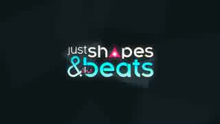 Just Shapes & Beatsを縛ってランクS　前編