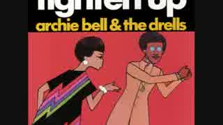 Archie Bell  The Drells - Tighten up (1968)