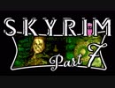 【Skyrim】2周目実況プレイ Part 7 - 戦いを始める -
