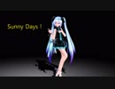 【MMD】 「Sunny Days！」 --- TDA式ミク モーション修正 [配布あり]