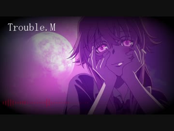 Trouble.M / kokonoe