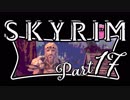 【Skyrim】2周目実況プレイ Part 17 - 死者の栄光 ① -