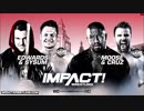 【Impact】エディ・エドワーズ&ジャスティン・サイサムvsムース&ネイサン・クルーズ【18.9.9】