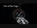 Out of the Cage