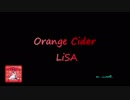 LiSA オレンジサイダー 弾いてみた。