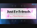 【Project DIVA F 2nd】「Just Be Friends」Hard Perfect