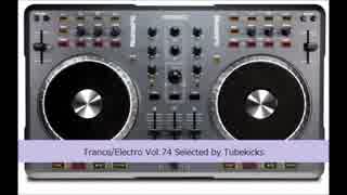 Trance/Electro Vol.74 Selected by Tubekicks