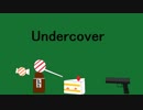 【バンブラP】Undercover