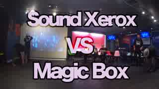 なんとかしナイト Vol.2 8月 Freestyle 2on2 Best 4 2「Sound Xerox vs Magic Box」