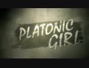 【廃人の誕生日企画】　PLATONIC GIRL / NADA×廃人 【１週間毎日投稿】