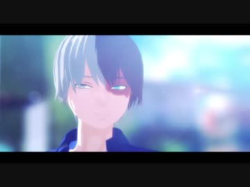 【MMDヒロアカ】うそつき【轟焦凍】
