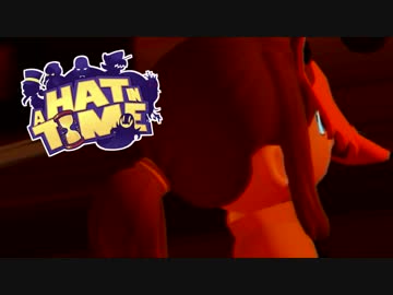 【有志訳】ハットキッドちゃんのキュートな仕草に心奪われる実況プレイ【A Hat in Time】 #10