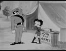 実況のあとに見るベティと志願兵　【1934年製作】