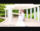 【ともみん＊】Gravity=Reality 踊ってみた