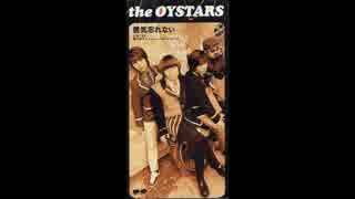 the OYSTARS - 勇気忘れない