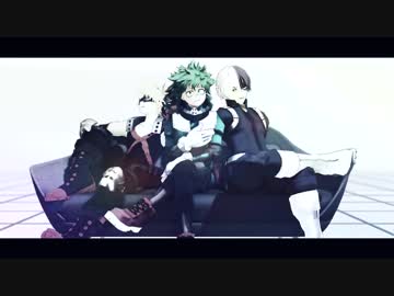 【MMDヒロアカ】Rather Be【緑/爆/轟】