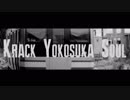 Krack Yokosuka Soul