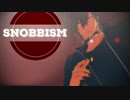 【MMD刀剣乱舞】SNOBBISM【大倶利伽羅】