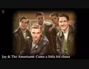 Jay & The Americans - Come A Little Bit Closer