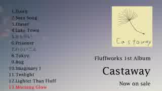 Fluffworks - 1st Album『Castaway』