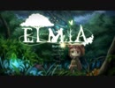 【ELMIA】幻想的な世界で村人を救ってみた。【おまけ】