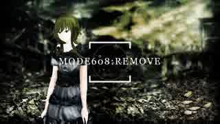 【GUMI】 Mode608:Remove 【オリジナル】