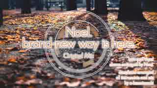 brand new way is here. feat NoeL(Original Pop Song Original Mix)