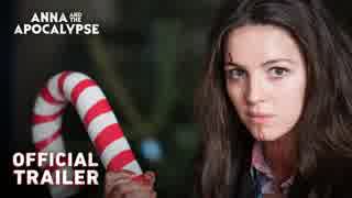 映画『Anna And The Apocalypse／アナと世界の終わり』予告編