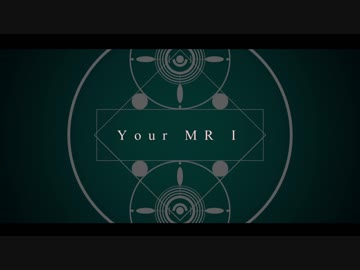 【ニコラップ】Your MR Ⅰ - Talent -【マイクリレー】